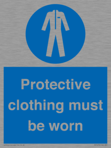 Protective clothing must be worn